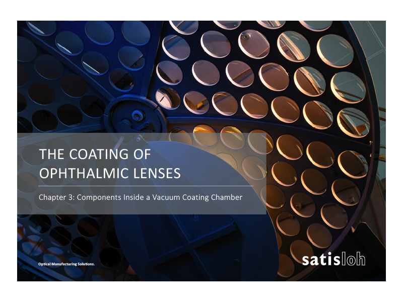 Satisloh Coating E-Book Components insides a vacuum chamber - Chapter 3